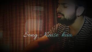 Kabir Singh :kaise hua song |Shahid Kapoor| ||SINGER|FAIZ||