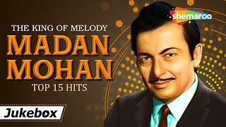 The King of Melody Madan Mohan Top 15 Hits Songs | सुर के साथी मदन मोहन | Non Stop HD Jukebox