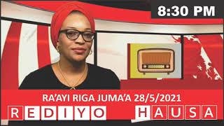 Ra'ayi Riga BBC Hausa News na Jumma'ah 28/5/2021 #BBCNEWS #LABARANBBC #HAUSA