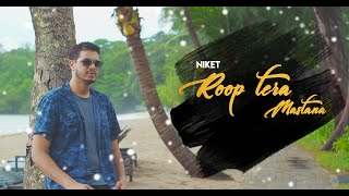 Roop Tera Mastana | Cover | Niket | Kishore Kumar | Love Song