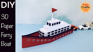 DIY FERRY BOAT I How to make a paper boat l  DIY Paper Crafts