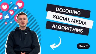 Decoding Social Media Algorithms