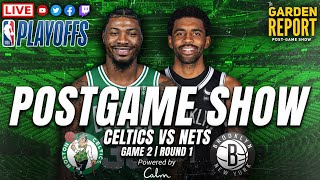 LIVE Garden Report: Celtics vs Nets Game 2 Postgame Show