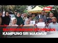 [SINAR LIVE] Sidang media isu perobohan setinggan Kampung Sri Makmur, Gombak