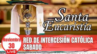 Santa Misa de Hoy Viernes Sábado 30 de Noviembre de 2024. Eucaristía en Vivo.