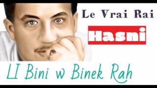 Cheb Hasni - Li Bini w Binek Rah - Le Vrai Rai