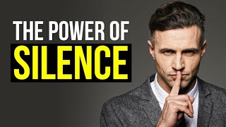 THE POWER OF SILENCE 🤫 benefit of silence how to master silence - why shuting up is good for you