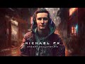 Michael FK | Ambient Chillstep Mix