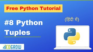 Python Tuples Tutorial | Free Python Tutorials for Beginners | Python Tuples in Hindi (Reuploaded)