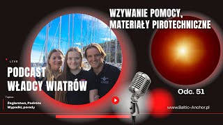 Odc: 51 - Wezwanie pomocy - materiały pirotechniczne