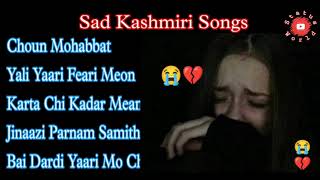 Super Hit Sad Love Kashmiri Songs 💔