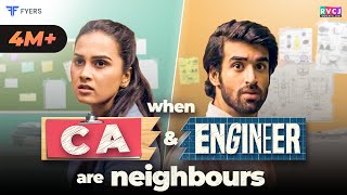 When CA & Engineer Are Neighbours | Ft. Anushka Kaushik & Abhishek Kapoor | RVCJ