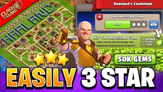 How to Easily 3 Star The Impossible Final Haaland Challenge in Clash of Clans |