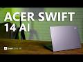 Acer Swift 14 AI Overview