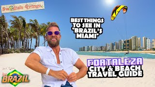 Best of Fortaleza – Brazil's Miami | TRAVEL GUIDE & TOP BEACHES | What to do and where to party