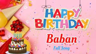 Happy Birthday Baban Song - Baban Birthday Song - Happy Birthday To You