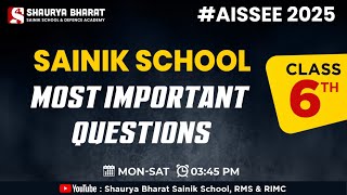 AISSEE 2025 | Sainik School Class 6 Most Important Questions || Shaurya Bharat Sainik School