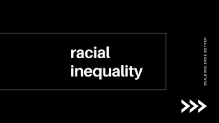 The causes of racial inequality