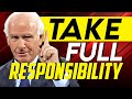 JIM ROHN: Take Full Responsibility