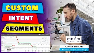 Auto-Created 'Custom Intent' Segments - What Are They And Why Their Profitable?