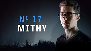 Worlds Top 20: 17 - Mithy