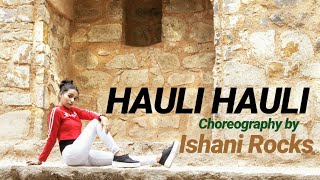 HAULI HAULI : De De Pyaar De | Ajay Devgn , Tabu, Rakul | Neha Kakkar , Garry Sandhu | Ishani Rocks