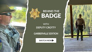 Behind the Badge: Garberville