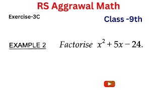 Example-2 Factorise x^2+5x-24