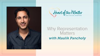 Maulik Pancholy | Heart of the Matter