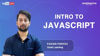 Intro to JavaScript | Javascript tutorials for Beginners | Learn Javascript | Great Learning
