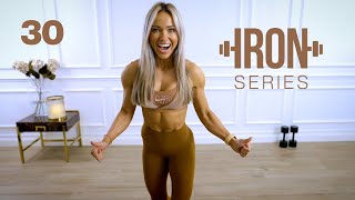 IRON Series Finale 30 Min Arms, Abs and Core Workout | 30