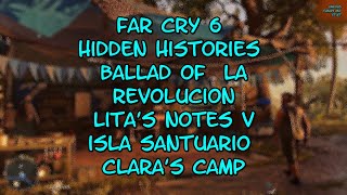 Far Cry 6 Hidden Histories Ballad of La Revolucion Lita's Notes V Isla Santuario Clara's Camp