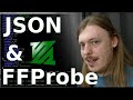 FFProbe and Parsing Json with JQ - Bash Playground