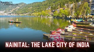 Nainital The Lake City of India | Kashmir Observer