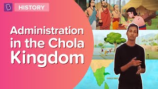 Administration In The Chola Kingdom | Class 7 - History | Learn With BYJU'S