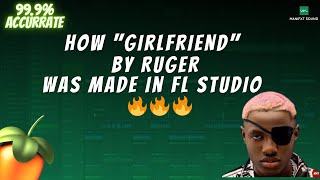 Ruger - Girlfriend | FL Studio Beat Remake🔥🔥🔥 ( Afrobeats Instrumental 2022 )