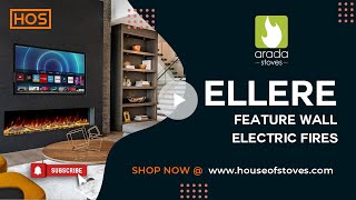Arada Ellere Electric Feature Wall Fires