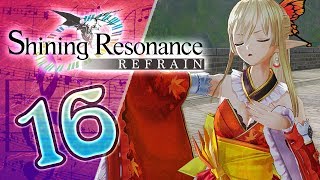 Shining Resonance Refrain Walkthrough Part 16 (PS4, XB1, Switch) English - No Commentary