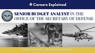Career Interview with a Senior Budget Analyst at the Office of the Under Secretary of Defense