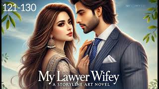 My Lawyer Wifey episode 121 to 130 | pocket fm new story | pocket fm Story in hindi | #audiostory