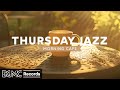 THURSDAY JAZZ: Fall Jazz & Positive Bossa Nova - Relaxing Background Music - Morning Cafe Music