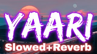 Yaari [Slowed+Reverb] - Nikk Avneet Kaur | Punjabi Lofi Songs | Mk Music