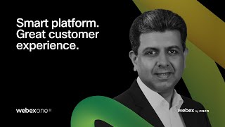 Smart platform. Great customer experience | WebexOne 2022