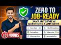 Java Interview Questions & Answers: Zero to Job-Ready (10 Hours)