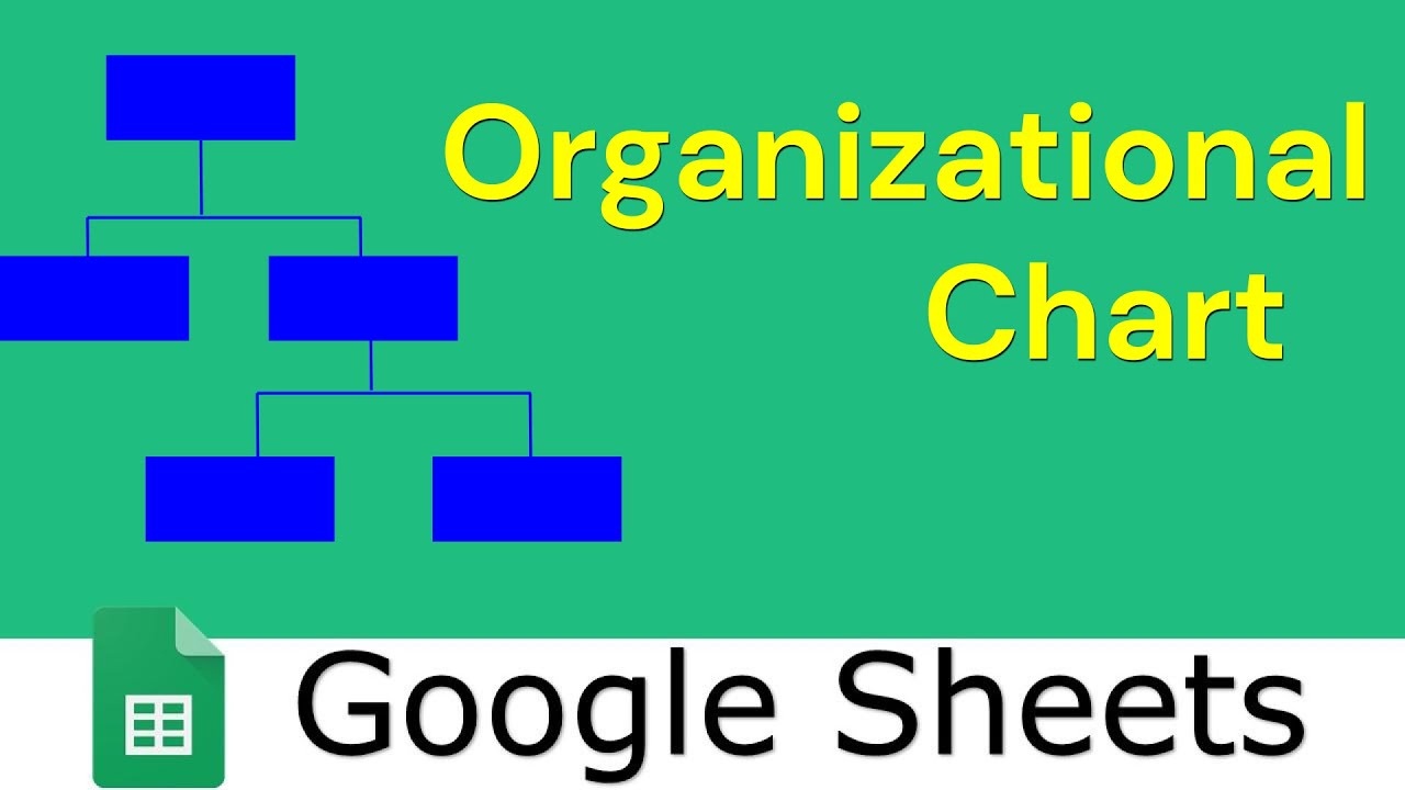 Creating Organizational Chart In Google Sheets (with Example) - YouTube