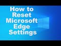 How to Reset Microsoft Edge Settings