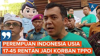 Dirjen Imigrasi: Perempuan Usia 17-45 Tahun Rentan Jadi Korban TPPO