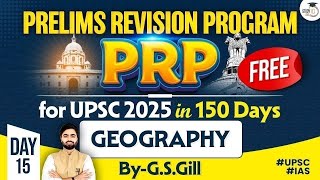 Prelims Revision Program For UPSC 2025 | Day 15 | Geography | StudyIQ IAS