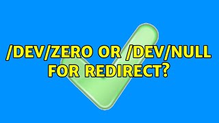 /dev/zero or /dev/null for redirect?