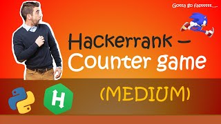 Hackerrank - Counter game walkthrough #Python #Hackerrank